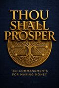 Thou Shall Prosper
