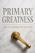 Primary Greatness