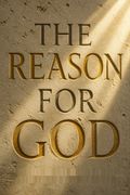 The Reason for God