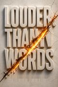 Louder than Words