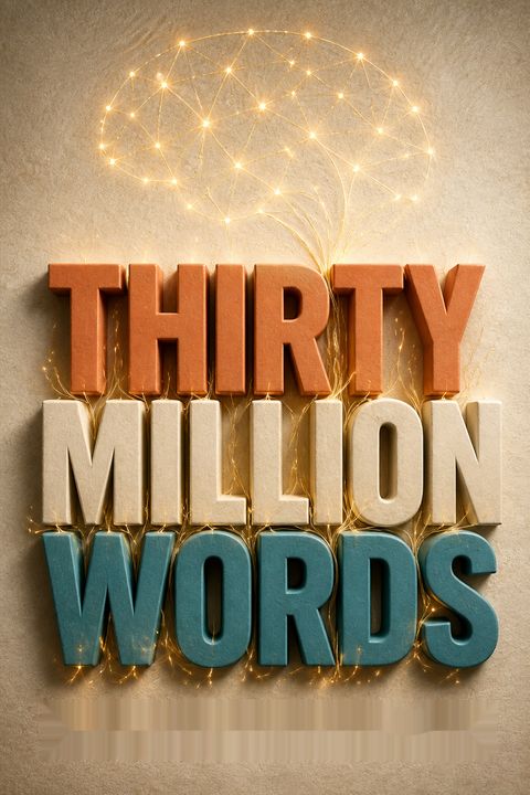 Thirty Million Words