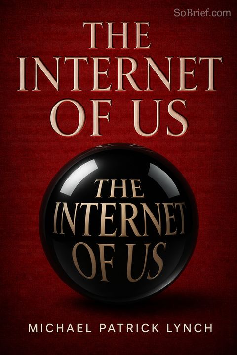 The Internet of Us