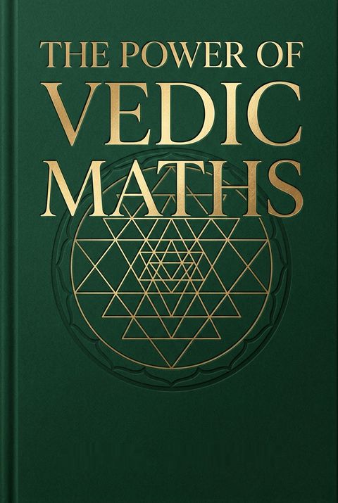 The Power of Vedic Maths by Atul Gupta