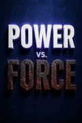 Power vs. Force