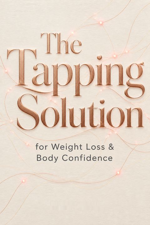 The Tapping Solution for Weight Loss &amp; Body Confidence by Jessica Ortner