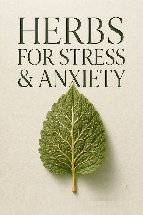 Herbs for Stress &amp; Anxiety by Rosemary Gladstar