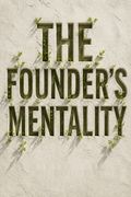 The Founder's Mentality