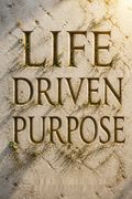 Life Driven Purpose