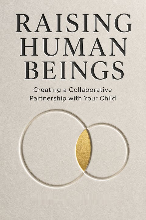 Raising Human Beings