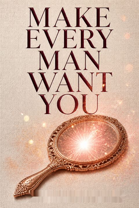 Make Every Man Want You by Marie Forleo