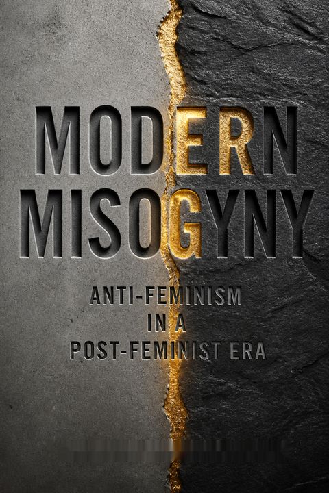 Modern Misogyny by Kristin J. Anderson