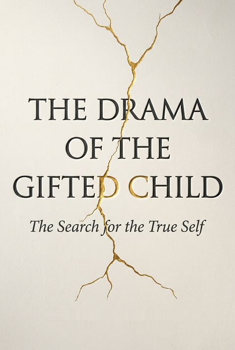The Drama of the Gifted Child