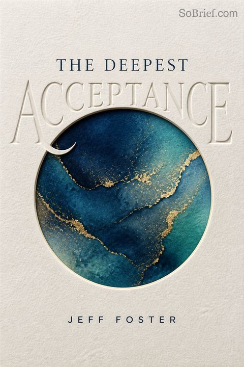 The Deepest Acceptance