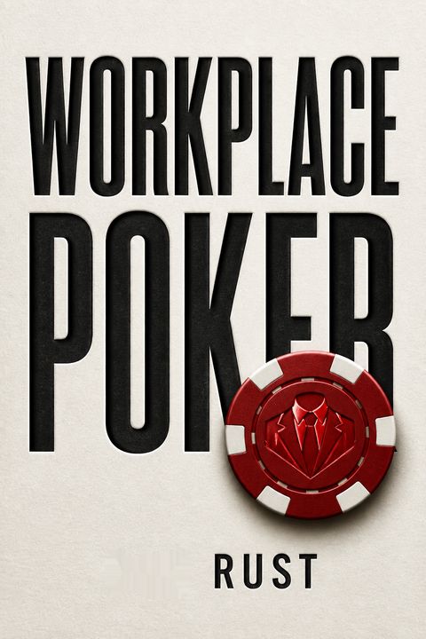 Workplace Poker by Dan Rust