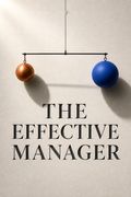 The Effective Manager
