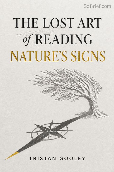 The Lost Art of Reading Nature’s Signs