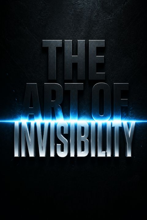 The Art of Invisibility