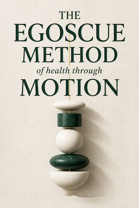 The Egoscue Method of Health Through Motion by Pete Egoscue