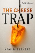 The Cheese Trap