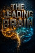 The Leading Brain
