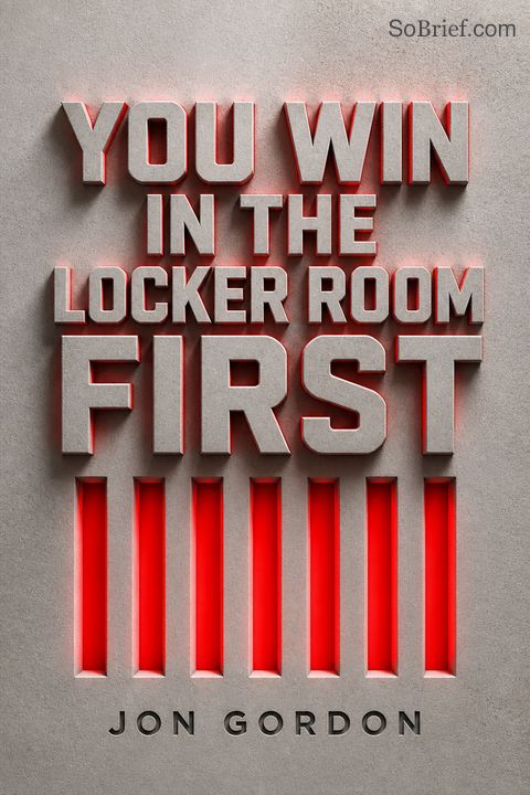 You Win in the Locker Room First