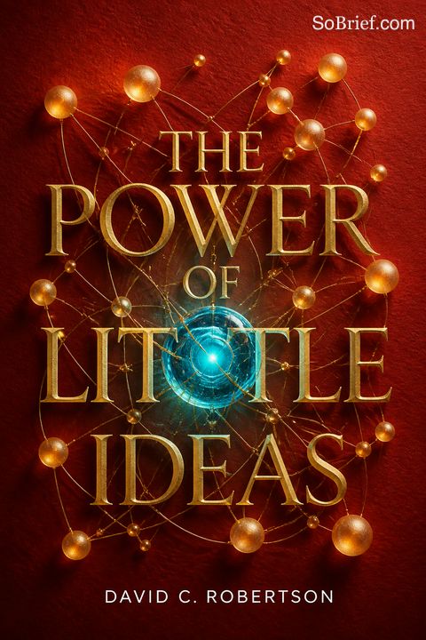 The Power of Little Ideas