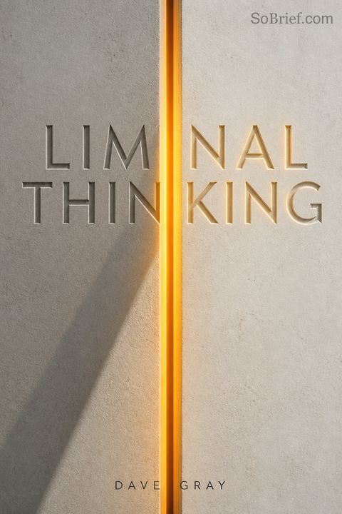 Liminal Thinking
