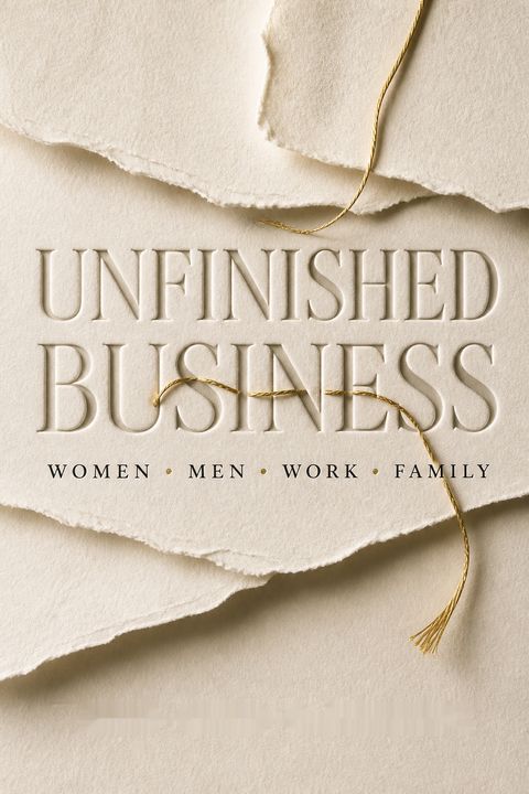 Unfinished Business by Anne-Marie Slaughter