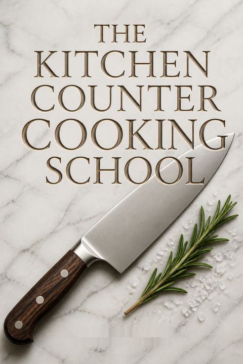 The Kitchen Counter Cooking School by Kathleen Flinn