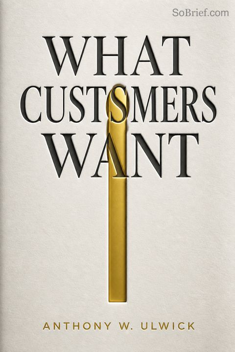 What Customers Want