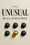 The Unusual Billionaires