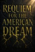 Requiem for the American Dream