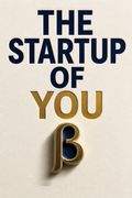 The Startup of You
