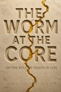 The Worm at the Core