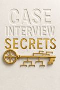 Case Interview Secrets