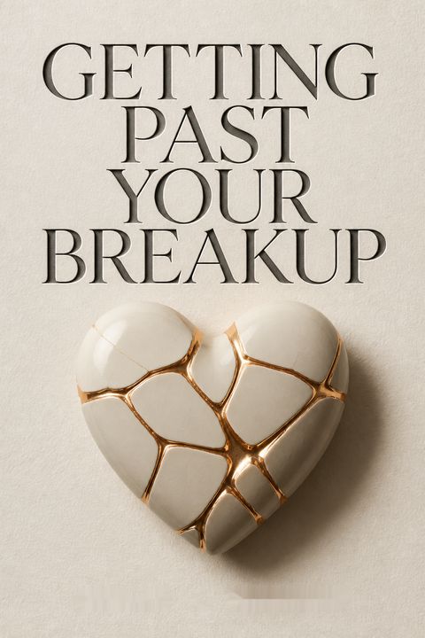 Getting Past Your Breakup
