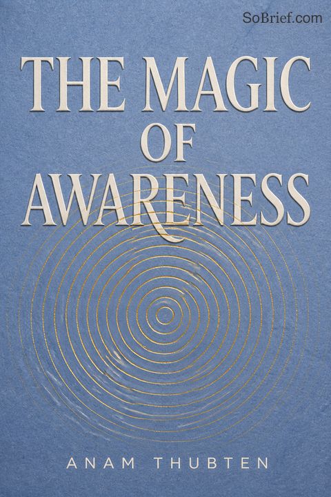 The Magic of Awareness