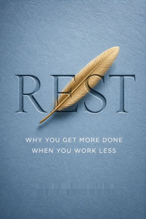 Rest by Alex Soojung-Kim Pang