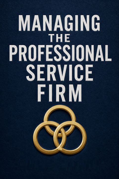 Managing The Professional Service Firm