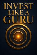 Invest Like a Guru