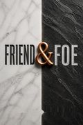 Friend &amp; Foe