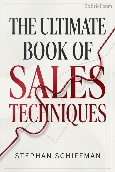 The Ultimate Book of Sales Techniques