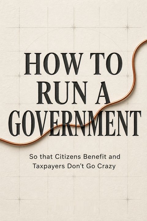 How to Run A Government by Michael Barber