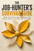 The Job-Hunter's Survival Guide