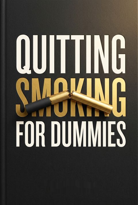 Quitting Smoking for Dummies by David Brizer