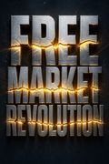 Free Market Revolution
