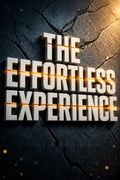 The Effortless Experience