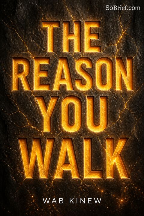 The Reason You Walk