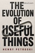 The Evolution of Useful Things