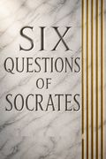 Six Questions of Socrates